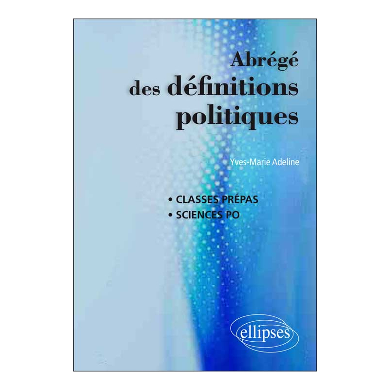 Abrégé des définitions politiques