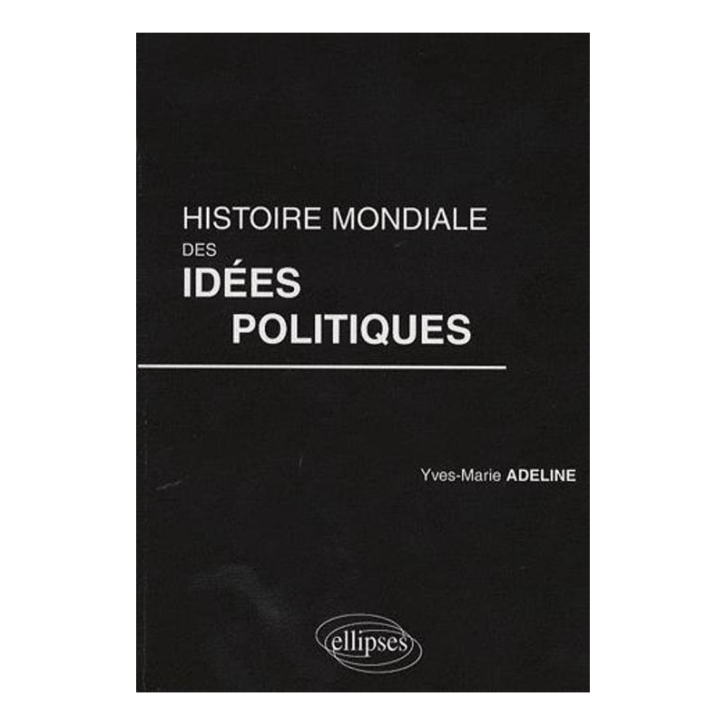 Histoire mondiale des idées politiques