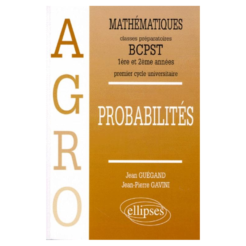 Mathématiques Agro Cours Probabilités - 1re et 2e années