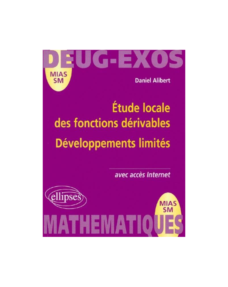 Étude locale des fonctions dérivables - Développements limités