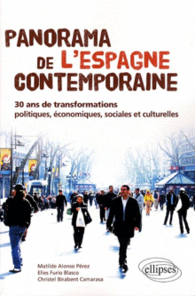 Panorama de l'Espagne contemporaine. 30 ans de transformations politiques, économiques, sociales et culturelles