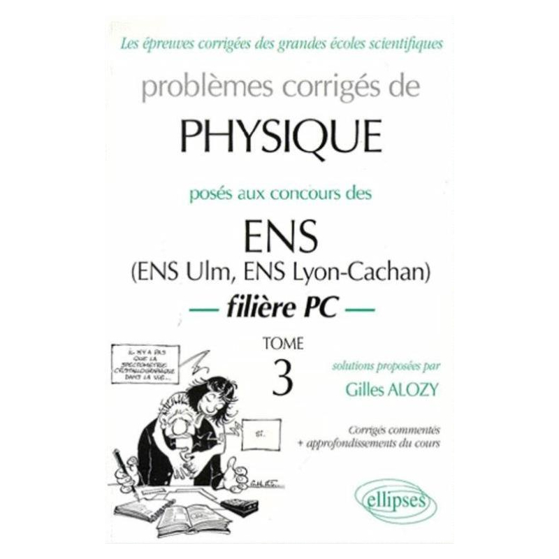 Physique ENS 1990-1999 - Tome 3 - Filière PC