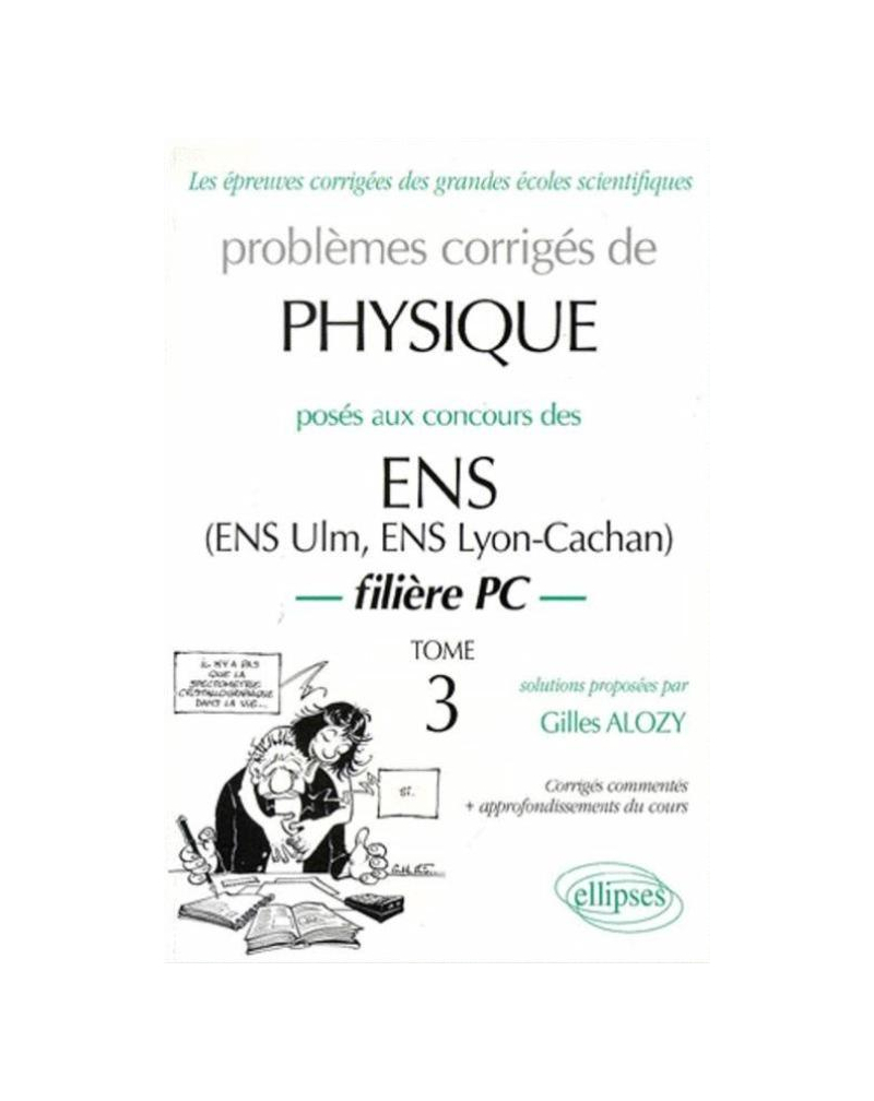 Physique ENS 1990-1999 - Tome 3 - Filière PC