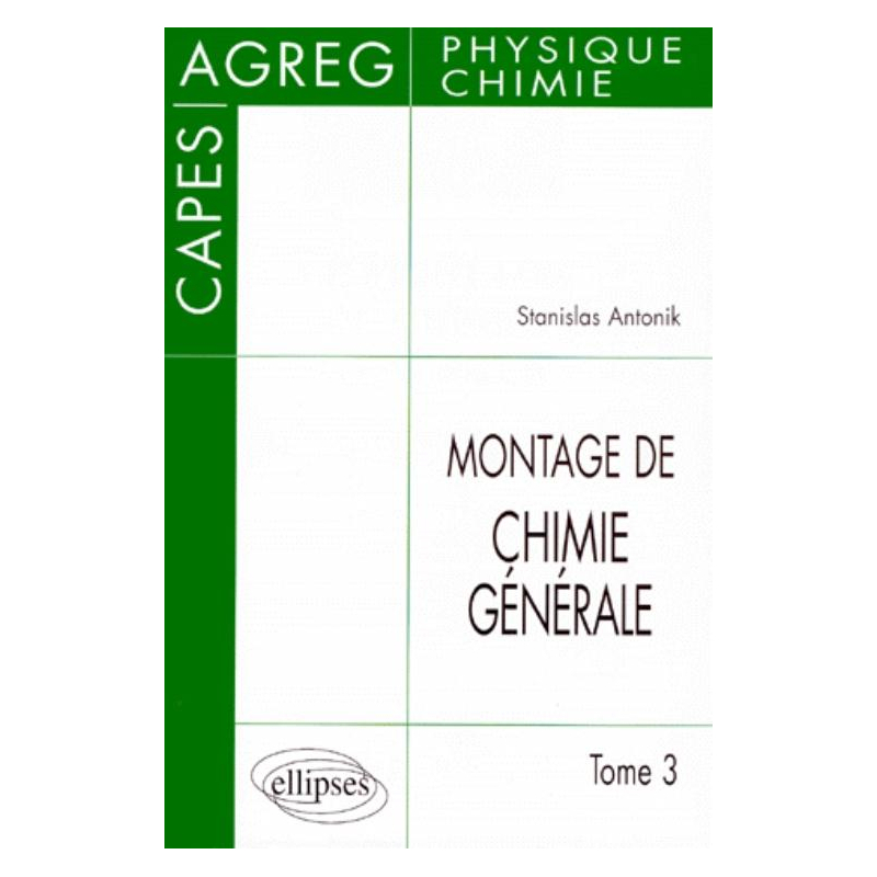 Le montage de chimie générale au CAPES et à l'Agrégation