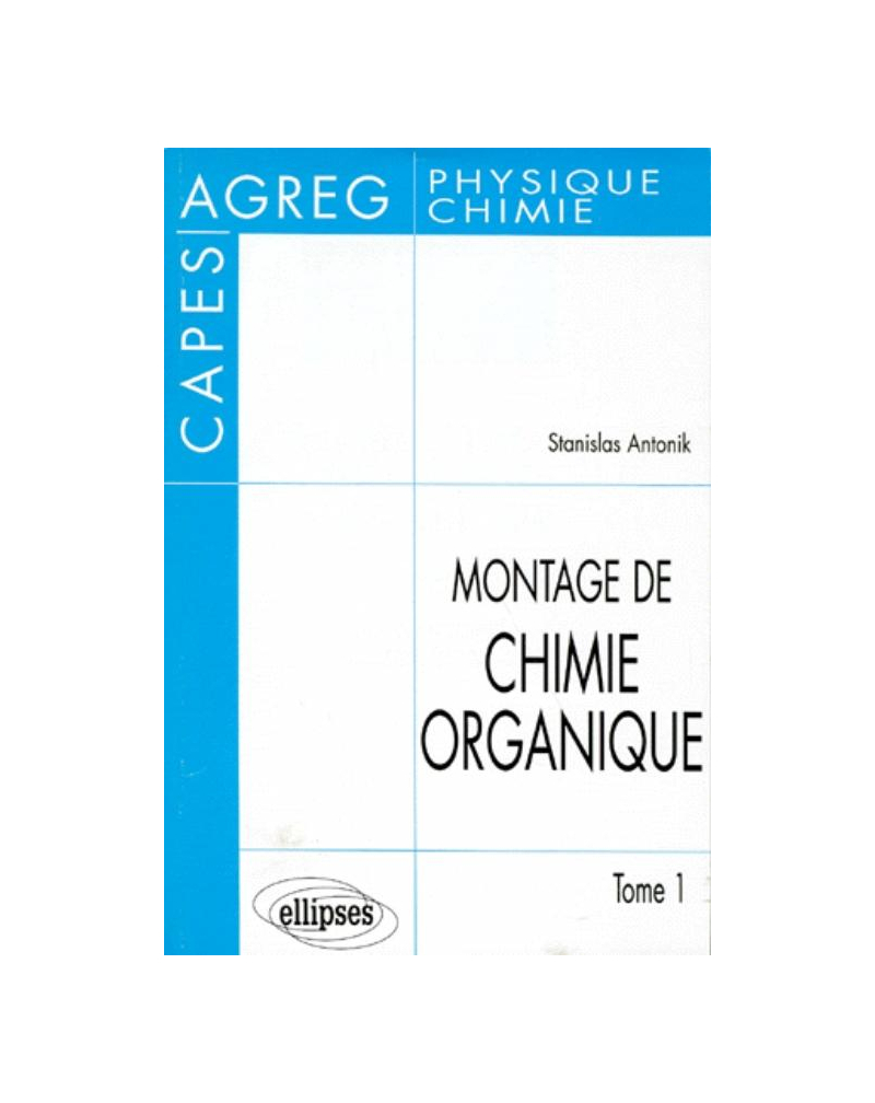 Montage de Chimie organique au CAPES et à l'Agrégation