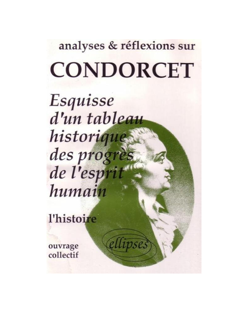 Condorcet, Esquisse d'un tableau historique des progrès de l'esprit humain
