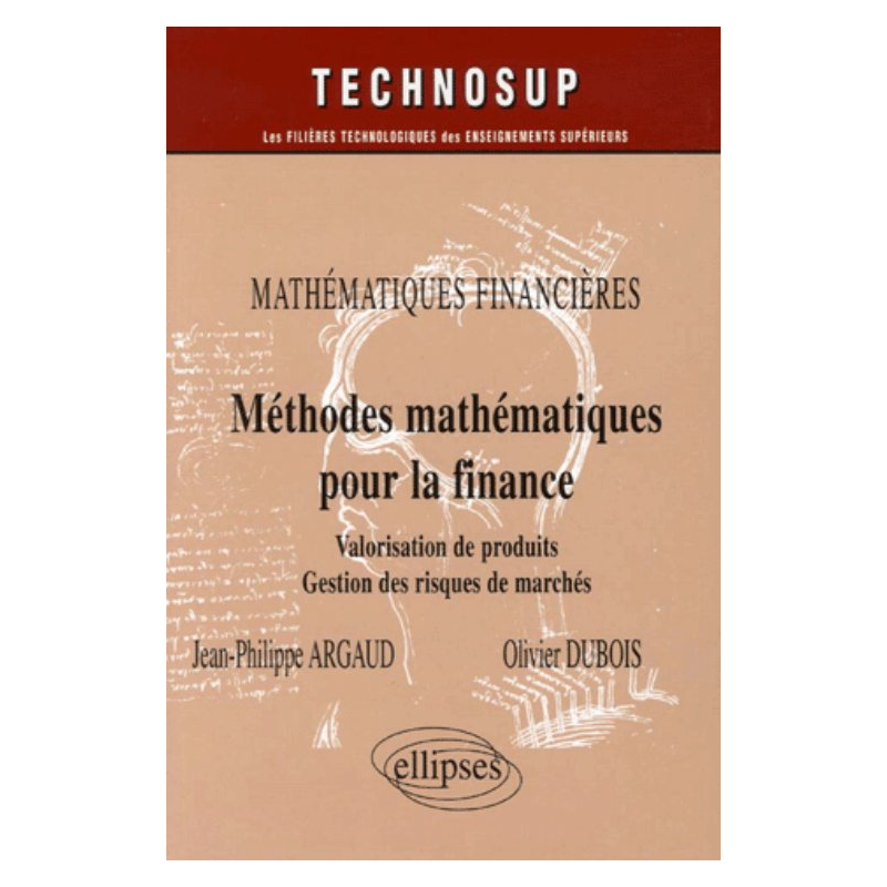 Mathématiques financières, Méthodes mathématiques pour la finance, Valorisation de produits, Gestion des risques de marchés - Niveau C