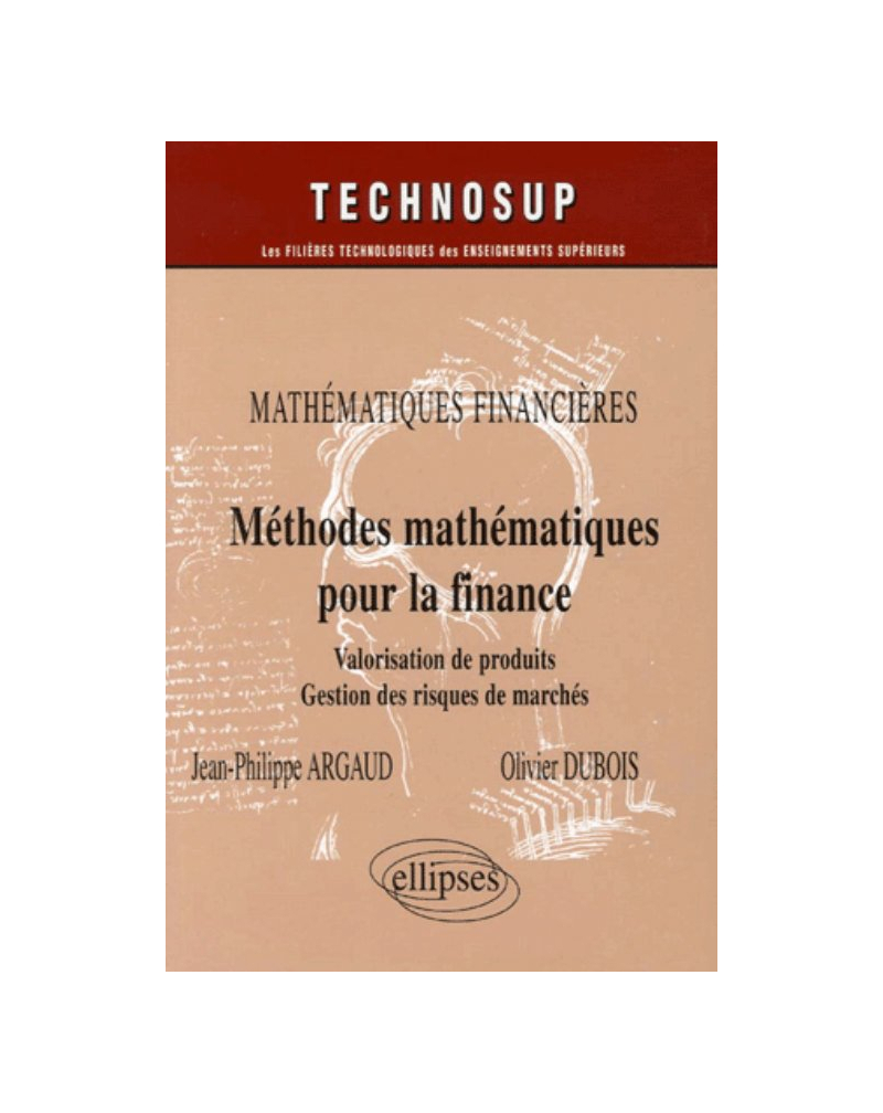 Mathématiques financières, Méthodes mathématiques pour la finance, Valorisation de produits, Gestion des risques de marchés - Niveau C