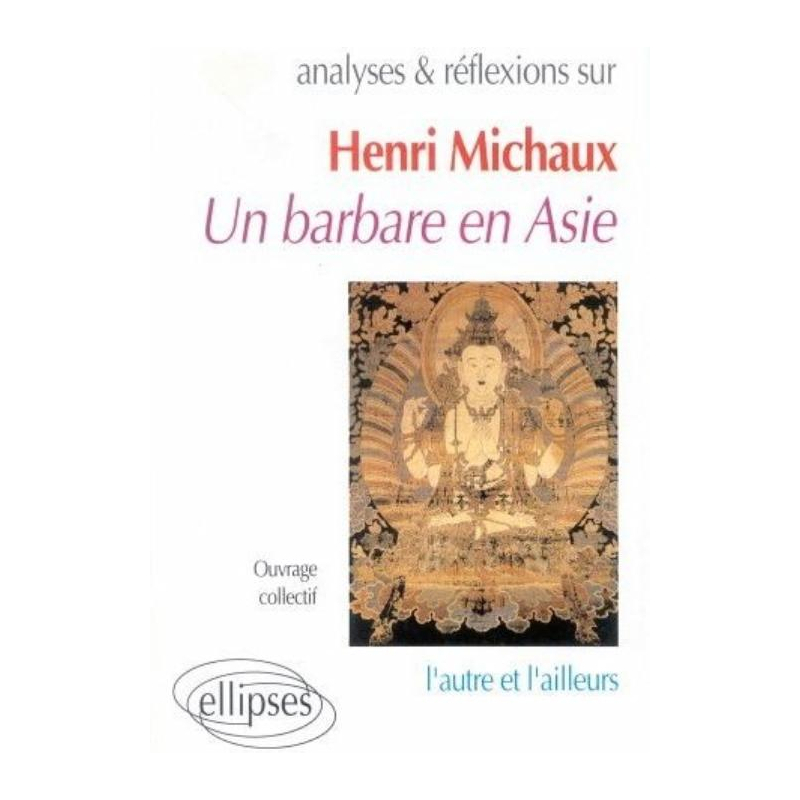 Michaux, Un barbare en Asie