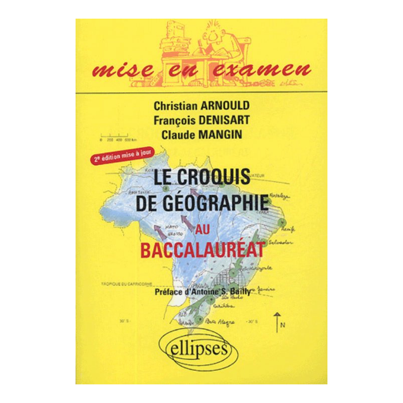 Le croquis de géographie au Baccalauréat - 2e édition mise à jour