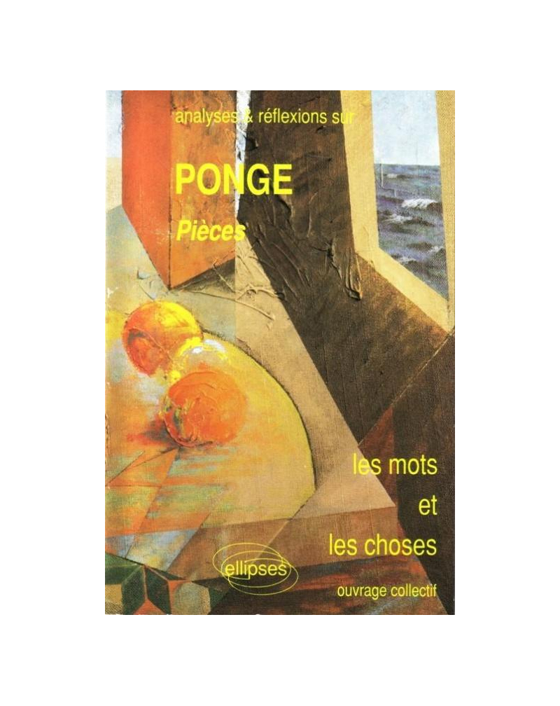 Ponge, Pièces