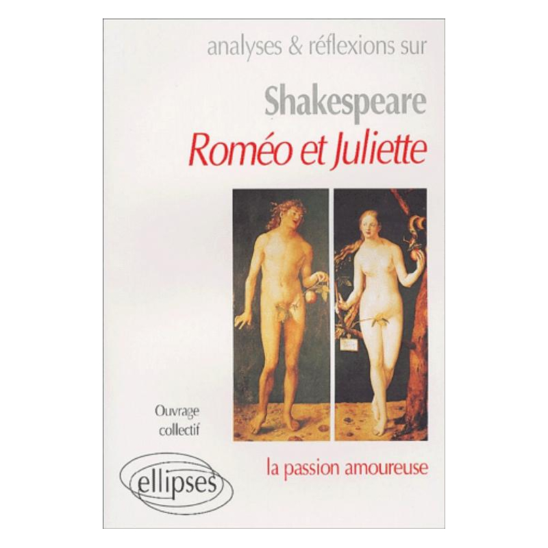 Shakespeare, Roméo et Juliette