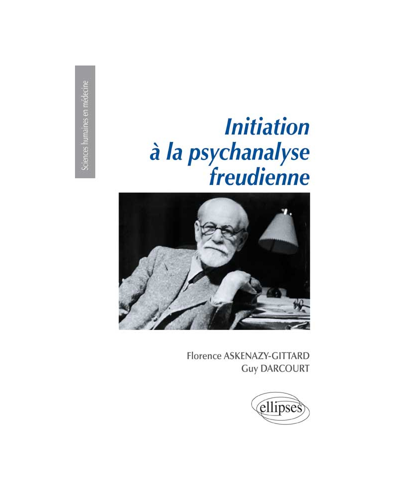 Initiation à la psychanalyse freudienne