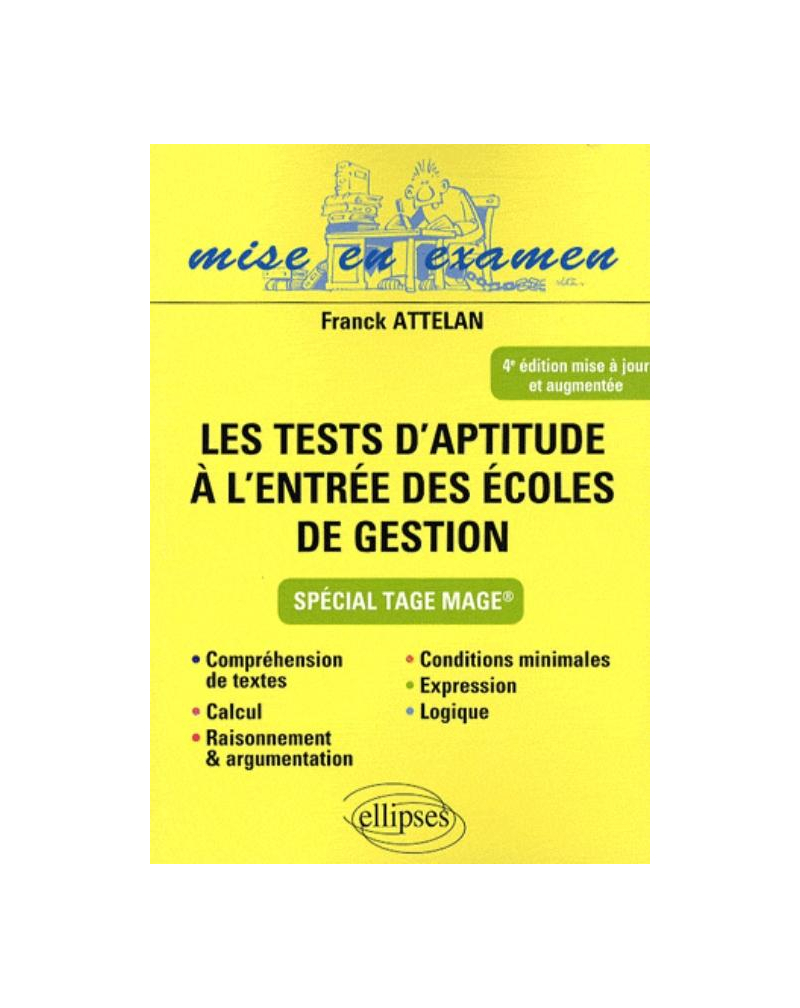 Tests d'aptitude à l'entrée des écoles de gestion - 4e édition mise à jour et refondue