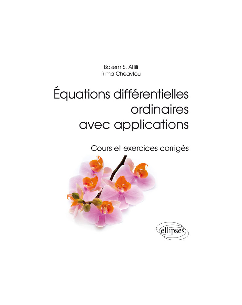 Équations différentielles ordinaires avec applications - Cours et exercices corrigés