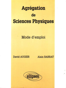 Agrégation de Sciences Physiques - Mode d'emploi