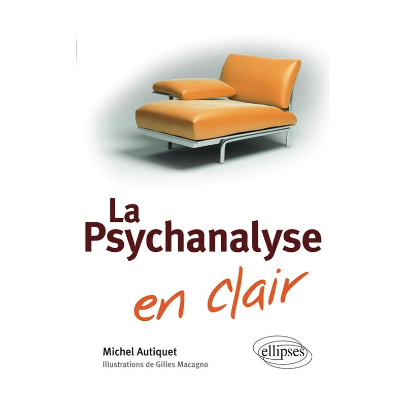 La Psychanalyse en clair
