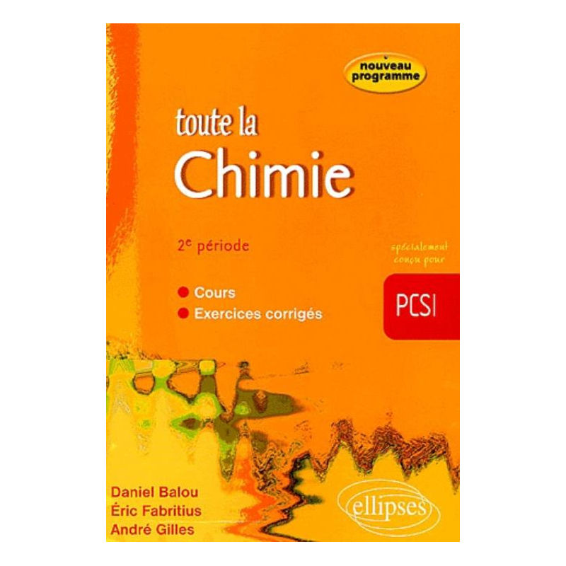 Toute la Chimie en PCSI - 2e période - cours et exercices corrigés