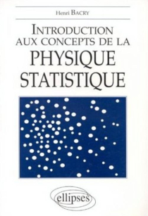 Introduction aux concepts de la physique statistique