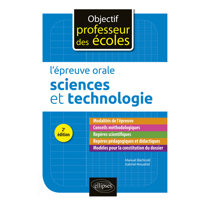 L'épreuve orale d'admission - Sciences et technologie - 2e édition