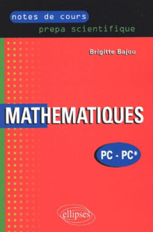 Notes de cours - mathématiques - PC - prépa scientifique