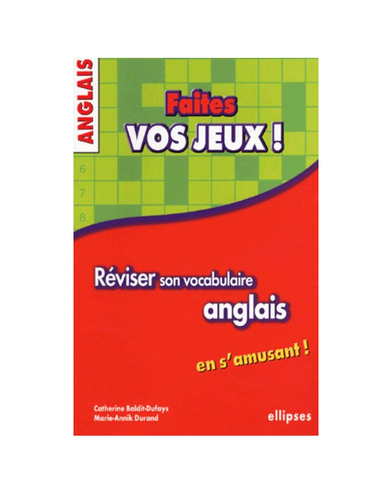 Anglais - Faites vos jeux ! Réviser son vocabulaire anglais en s'amusant