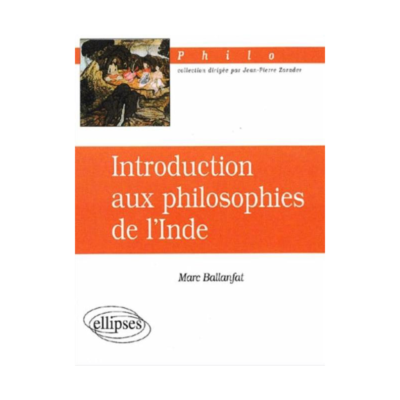 Introduction aux philosophies de l'Inde