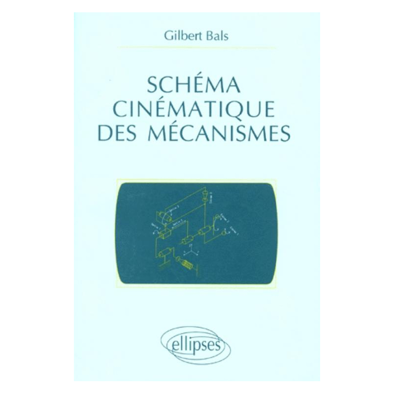 Schéma cinématique des mécanismes