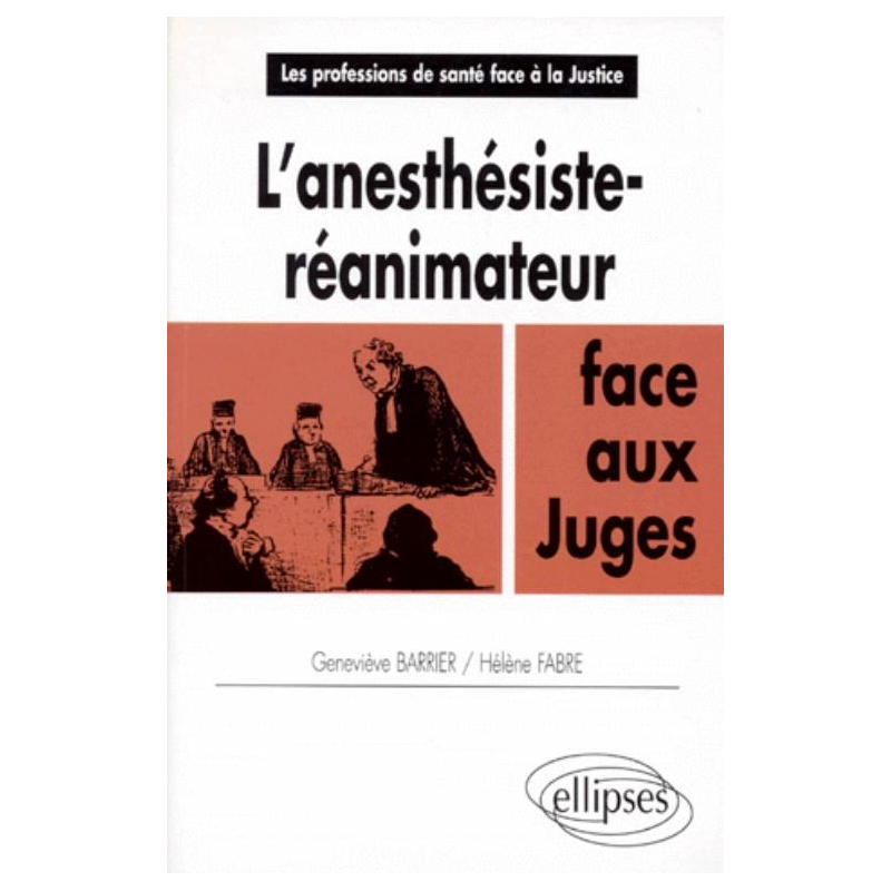 L'anesthésiste-réanimateur face aux juges