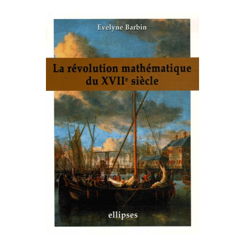 La révolution mathématique du XVIIème siècle
