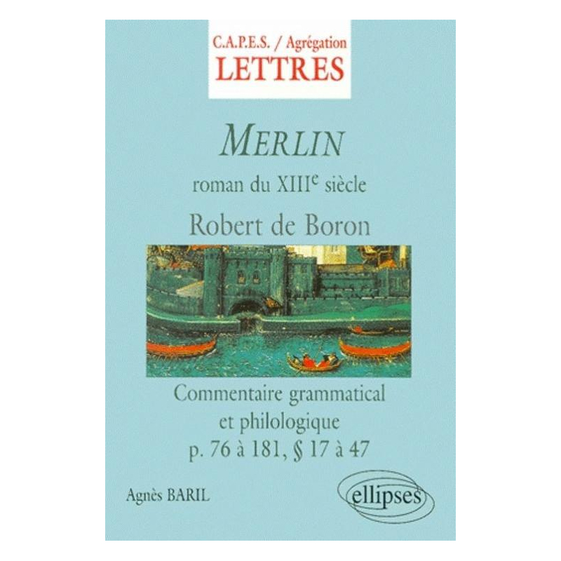 Merlin - Commentaire grammatical et philologique