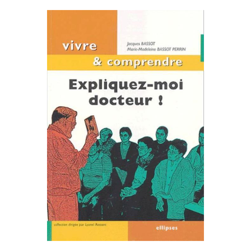 Expliquez-moi docteur !