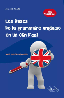Les bases de la grammaire anglaise en un clin d'œil (avec exercices corrigés)