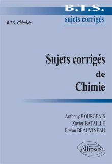 Sujets corrigés de Chimie - BTS chimiste