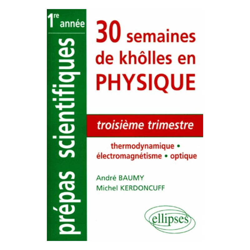 Troisième trimestre - Thermodynamique - Électromagnétisme - Optique