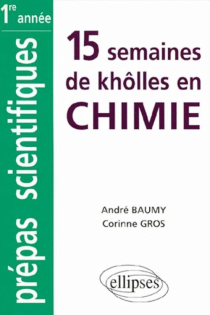 Chimie MPSI-PCSI-PTSI-BCPST classes prépas intégrées (1re partie : 15 semaines)