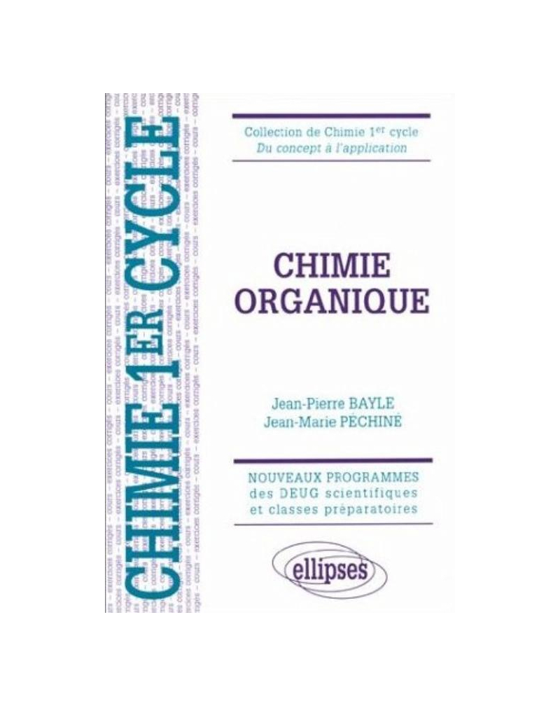 Chimie organique - Cours et exercices corrigés