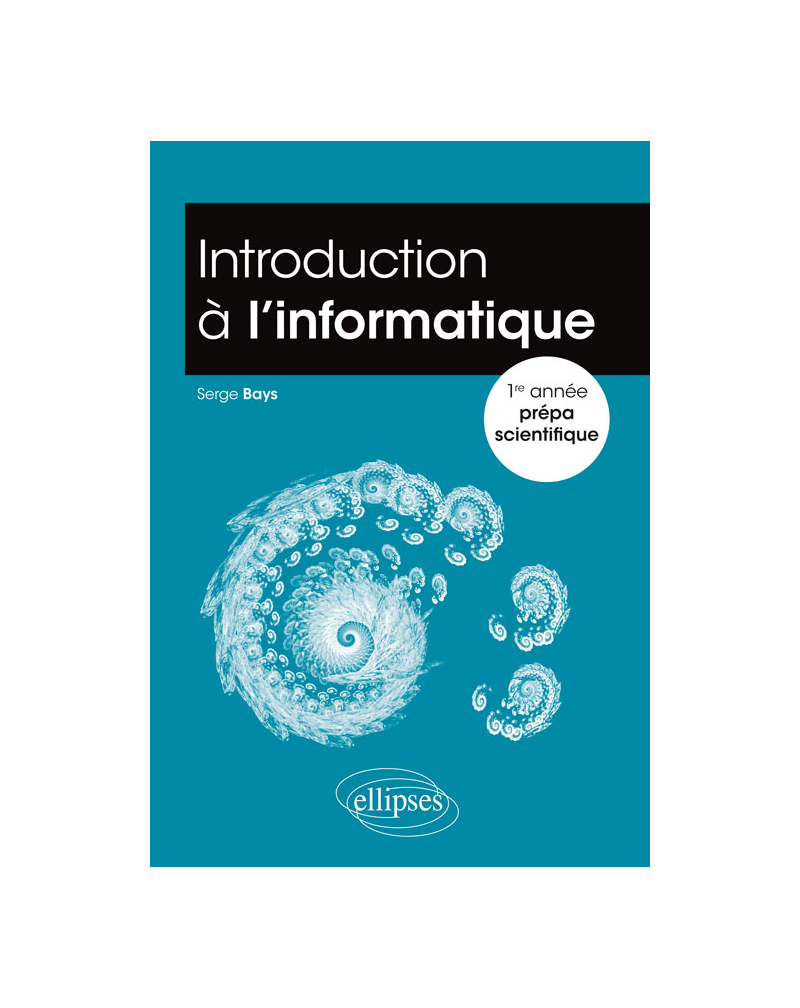 Introduction à l'informatique -  1re année prépa scientifique