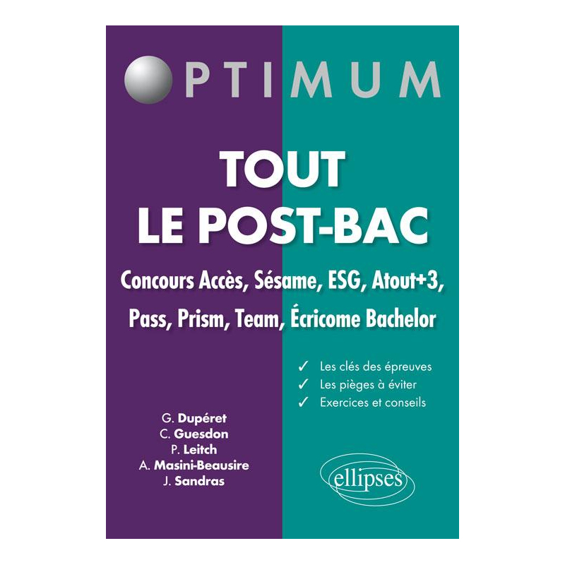 Tout le post-bac. Concours Accès, Sésame, ESG, Atout+3, Pass, Prsim, Team, Écricome Bachelor