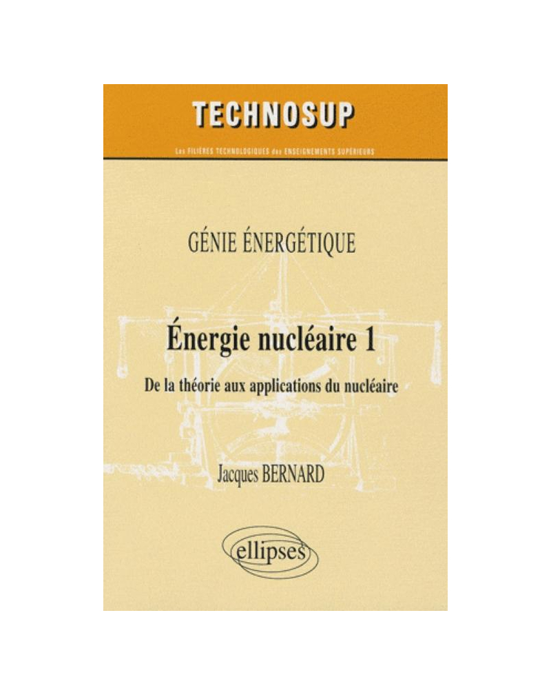 Énergie nucléaire 1. De la théorie aux applications