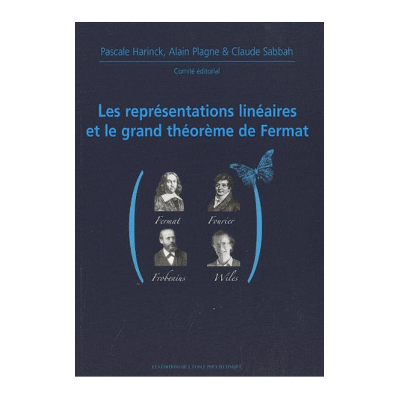 Représentations linéaires et le grand théorème de Fermat - X-UPS 2009