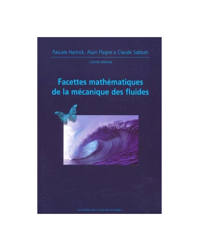 Facettes mathématiques de la mécanique des fluides