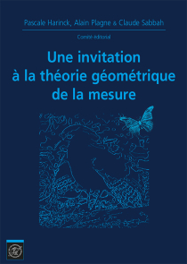 Une invitation à la théorie géométrique de la mesure – Journées mathématiques X-UPS 2017