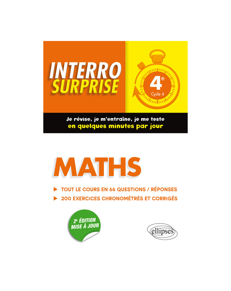 Maths 4e - Tout le cours en 66 questions/réponses et 200 exercices chronométrés et corrigés - 2e édition mise à jour