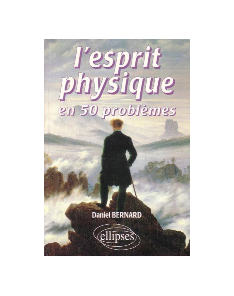 L'esprit physique en 50 problèmes