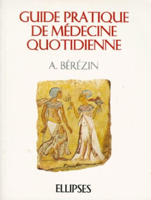 Guide pratique de médecine quotidienne