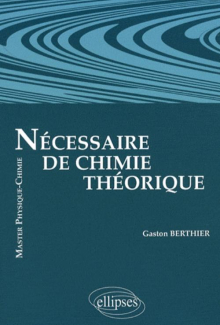 Nécessaire de chimie théorique - Niveau Master Physique-Chimie