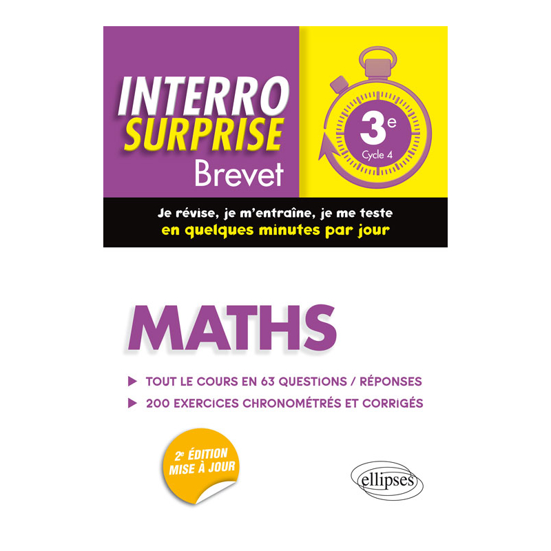 Maths 3e - Tout le cours en 63 questions/réponses et 200 exercices chronométrés et corrigés - 2e édition mise à jour