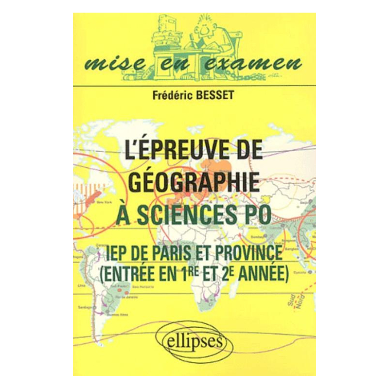 L'épreuve de géographie à Sciences Po - IEP de Paris et  de Province - Entrée en 1re et 2e année