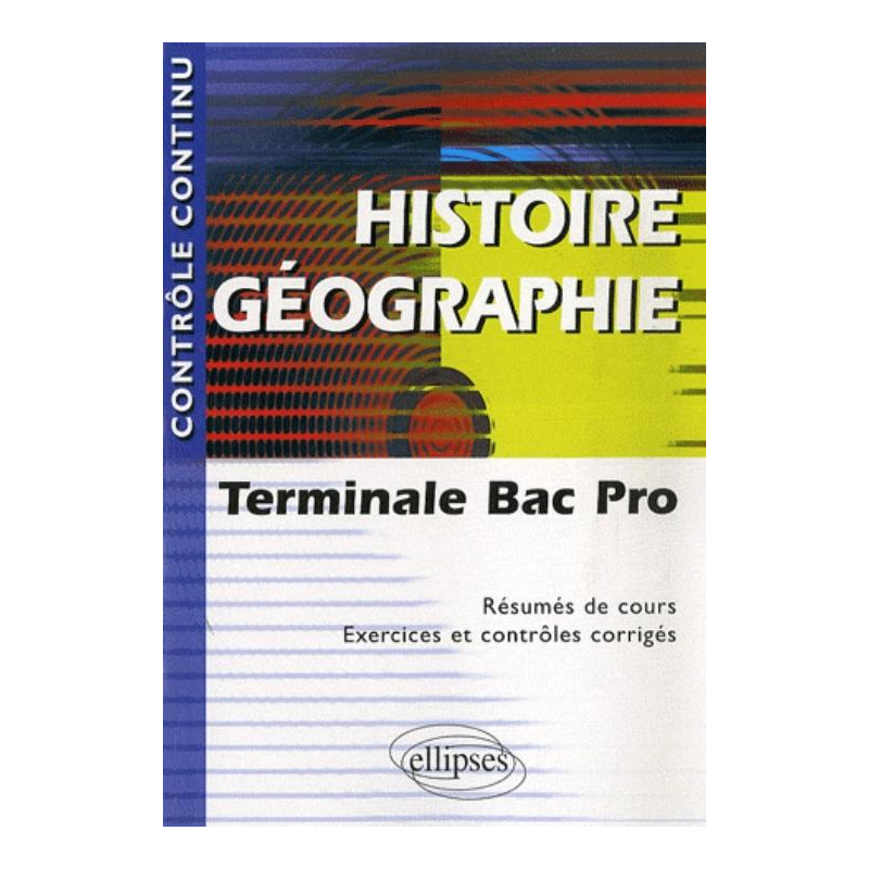Histoire-Géographie - Terminale Bac Pro